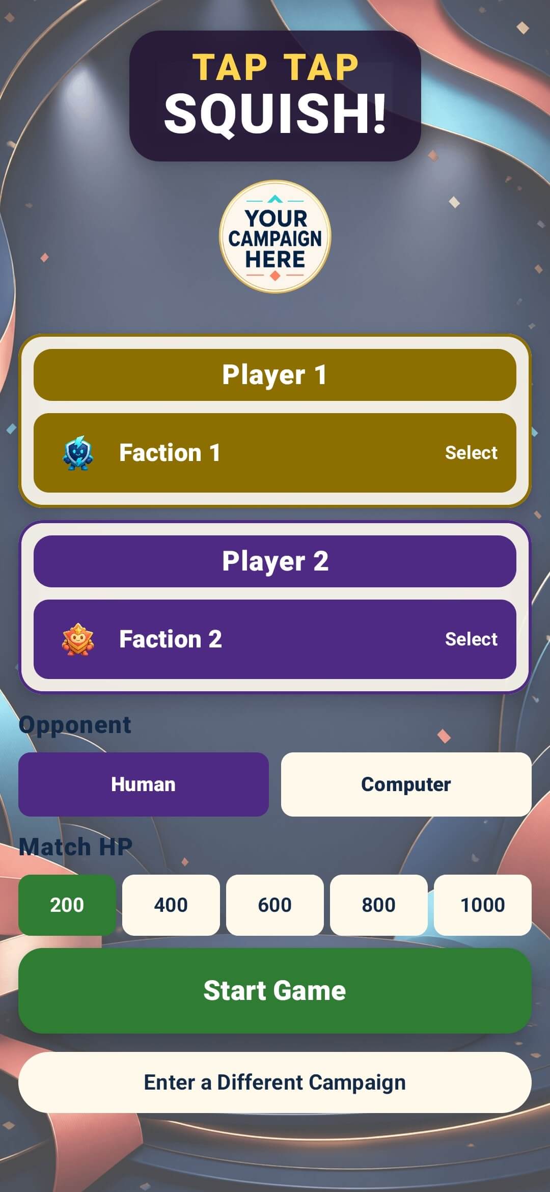 Tap Tap — SQUISH! setup screen with configurable campaign branding and factions.